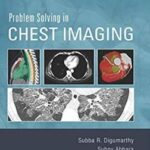 Problem Solving in Chest Imaging - 2020