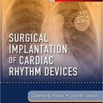 Surgical Implantation of Cardiac Rhythm Devices - 2018