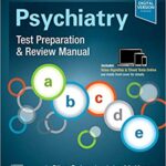 Psychiatry Test Preparation and Review Manual - 2022