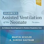 Assisted Ventilation of the Neonate Goldsmith’s - 2022
