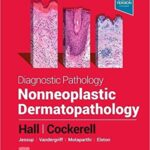 Diagnostic Pathology: Nonneoplastic Dermatopathology - 2022