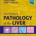 Pathology of the Liver MacSween`s - 2024
