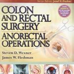 Master Techniques in Surgery : COLON and RECTAL Surgery : Anorectal Operations - 2012