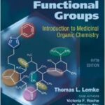 Review of Organic Functional Groups: Introduction to Medicinal Organic Chemistry - 2012