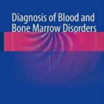 Diagnosis of Blood and Bone Marrow Disorders - 2018
