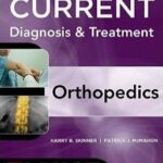 CURRENT Diagnosis & Treatment in Orthopedics - 2014