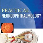 Practical Neuroophthalmology - 2013