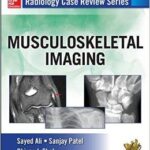 Radiology Case Review Series: MSK Imaging - 2014