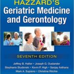 Geriatric Medicine and Gerontology-Hazzard`s _2vol - 2017