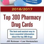McGraw-Hill`s 2016/2017 Top 300 Pharmacy Drug Cards