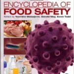 Encyclopedia of Food Safety - 4vol - 2014