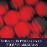 Molecular Pathology of Pituitary Adenomas - 2012
