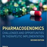 Pharmacogenomics: Challenges and Opportunities in Therapeutic Implementation - 2019