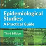 Epidemiological Studies: A Practical Guide - 2019