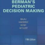 Pediatric Decision Making - Berman`s - 2011