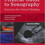 Clinical Guide to Sonography: Exercises for Critical Thinking - 2014