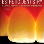 Esthetic Dentistry: A Clinical Approach to Techniques and Materials - 2015