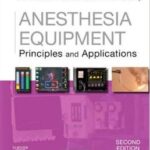 Anesthesia Equipment: Principles and Applications - 2013