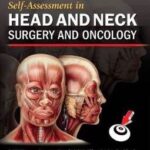 Self-Assessment in Head and Neck Surgery and Oncology - Shah - 2015