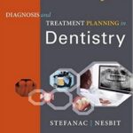 Diagnosis and Treatment Planning in Dentistry - 2017