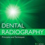 Dental Radiography: Principles and Techniques - 2017