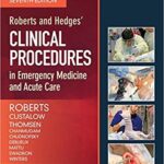 ’Clinical Procedures in Emergency Medicine and Acute Care 2 vol- Roberts and Hedges - 2019