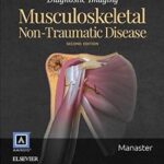 Diagnostic Imaging : Musculoskeletal Non-Traumatic Disease - 2016