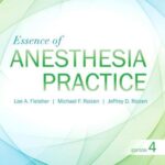 Essence of Anesthesia Practice - 2018
