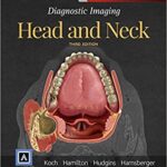 Diagnostic Imaging: Head and Neck - 2017
