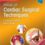 Atlas of Cardiac Surgical Techniques - 2019