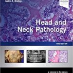 Head and Neck Pathology: A Volume in the Series: Foundations in Diagnostic Pathology - 2019