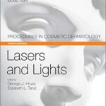 Lasers and Lights: Procedures in Cosmetic Dermatology Series - 2018