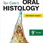 Oral Histology: Development, Structure, and Function Ten Cate`s - 2018