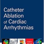 Catheter Ablation of Cardiac Arrhythmias - 2020