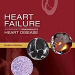 Heart Failure: A Companion to Braunwald`s Heart Disease - 2020