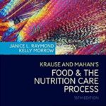 Food and the Nutrition Care Process Krause and Mahan’s - 2021