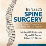Spine Surgery, Techniques, Compl ication Avoidance and Management 2-Vol Benzel`s - 2022