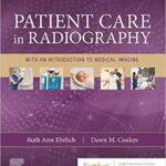 Patient Care in Radiography: With an Introduction to Medical Imaging - 2021