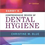 Comprehensive Review of Dental Hygiene Darby’s - 2022