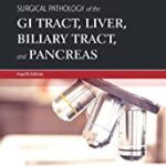Surgical Pathology of the GI Tract, Liver, Biliary Tract and Pancreas 2-Vol Odze - 2023