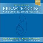 Breastfeeding: A Guide for the Medical Profession - 2021