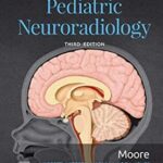 Diagnostic Imaging: Pediatric Neuroradiology - 2020