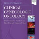 Clinical Gynecologic Oncology DiSaia and Creasman - 2023