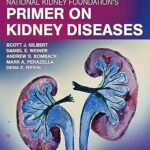 National Kidney Foundation Primer on Kidney Diseases - 2023