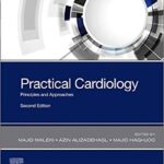 Practical Cardiology: Principles and Approaches - 2022