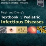 Textbook of Pediatric Infectious Diseases:4-Vol Feigin - 2025