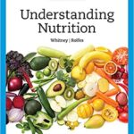 Understanding Nutrition (MindTap Course List) - 2022