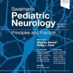 Pediatric Neurology: Principles and Practice 2 vol Swaiman`s - 2026
