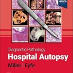 Diagnostic Pathology: Hospital Autopsy - 2024