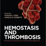 Hemostasis and Thrombosis: Practical Guidelines in Clinical Management - 2014
